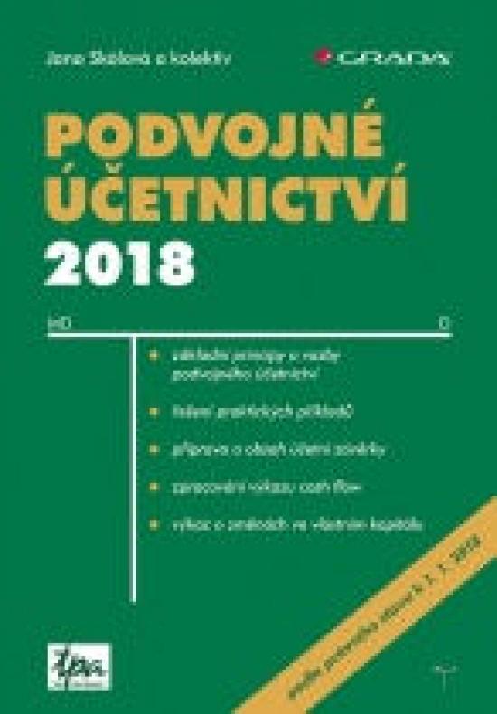 Kniha: Podvojné účetnictví 2018 - Skálová a kolektiv Jana