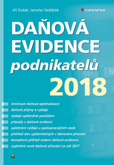 Kniha: Daňová evidence podnikatelů 2018 - Dušek, Sedláček Jaroslav, Jiří