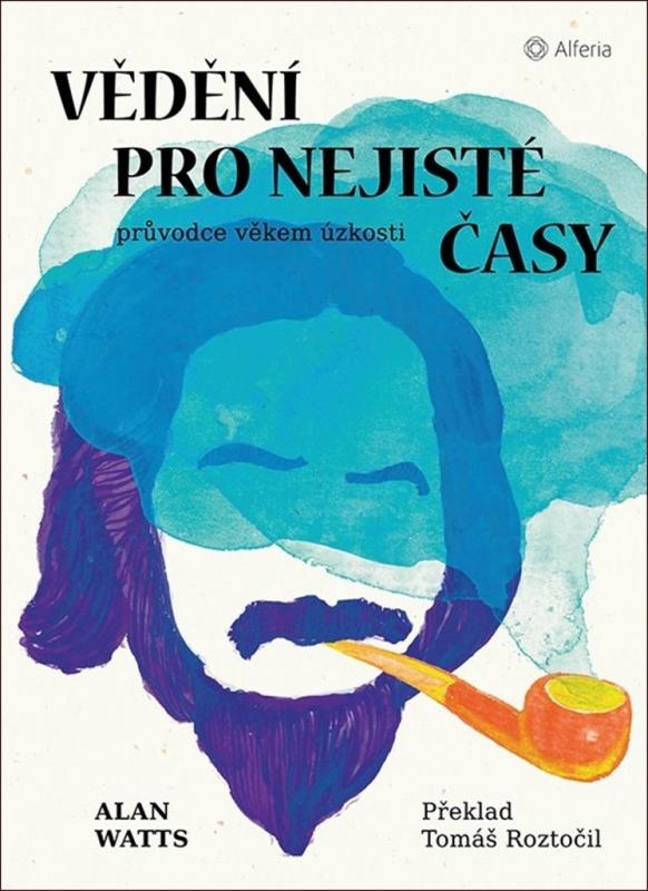 Kniha: Vědění pro nejisté časy - Alan Watts