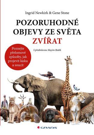 Kniha: Pozoruhodné objevy ze světa zvířat - Gene Stone