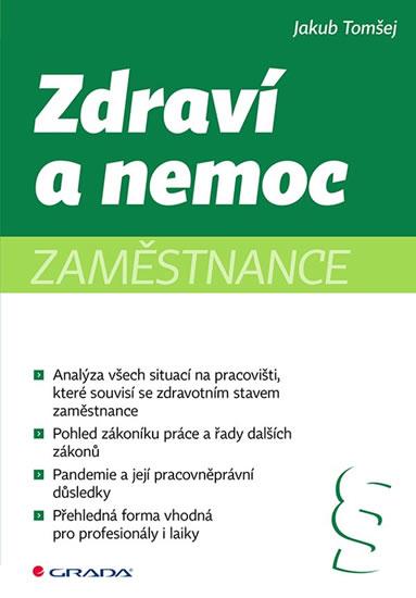 Kniha: Zdraví a nemoc zaměstnance - Tomšej Jakub