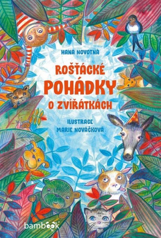 Kniha: Rošťácké pohádky o zvířátkách - Novotná Hana