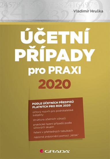 Kniha: Účetní případy pro praxi 2020 - Hruška Vladimír