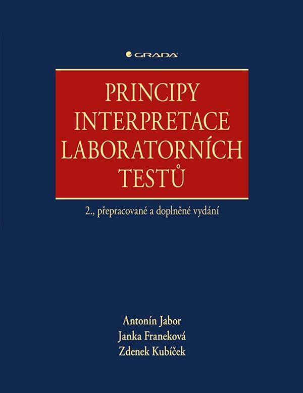 Kniha: Principy interpretace laboratorních test - Jabor Antonín