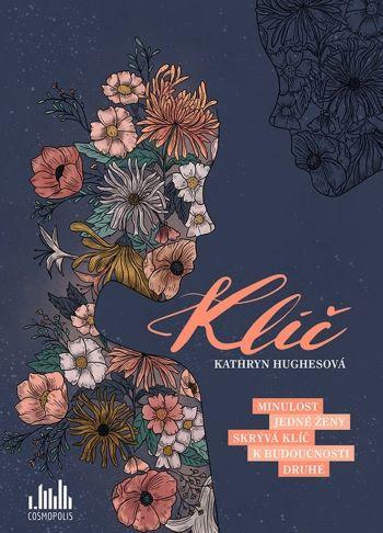 Kniha: Klíč - Hughesová Kathryn