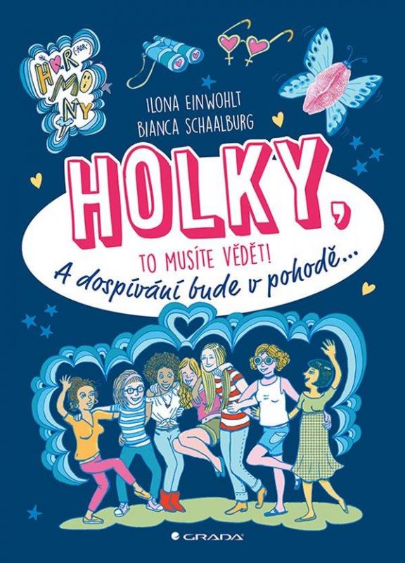 Kniha: Holky, to musíte vědět! - A dospívání bu - Einwohlt Ilona