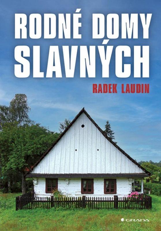 Kniha: Rodné domy slavných - Laudin Radek