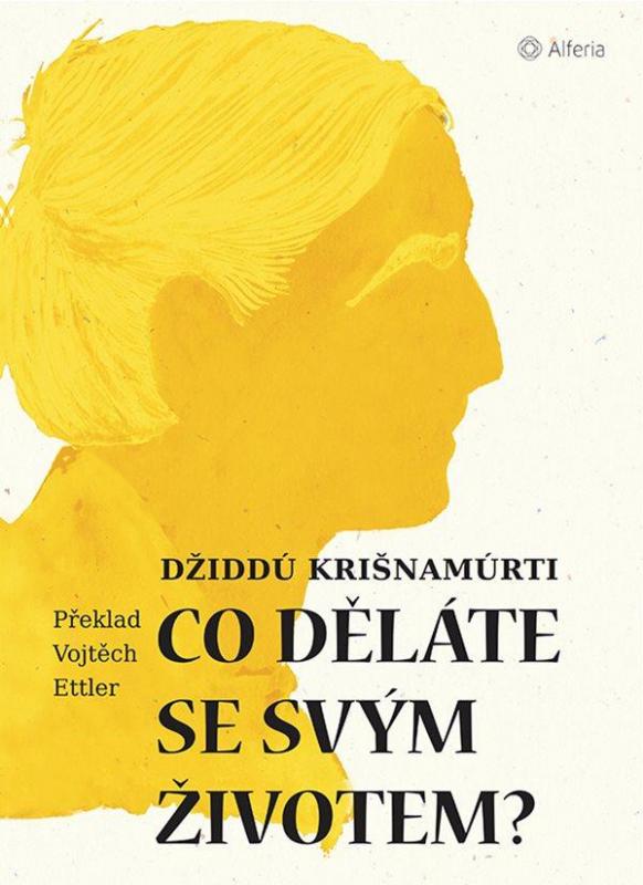 Kniha: Co děláte se svým životem? - Krišnamúrti Džiddú