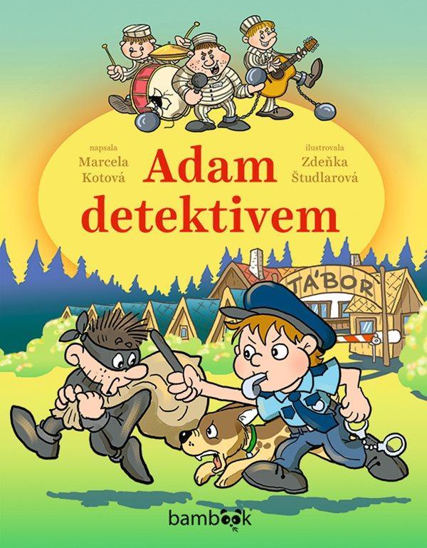 Kniha: Adam detektivem - Kotová Marcela