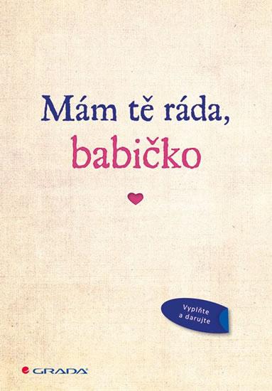 Kniha: Mám tě ráda, babičkoautor neuvedený