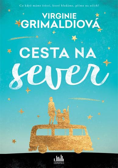 Kniha: Cesta na sever - Grimaldi Virginie