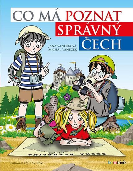 Kniha: Co má poznat správný Čech - Vaněček, Václav Ráž Michal