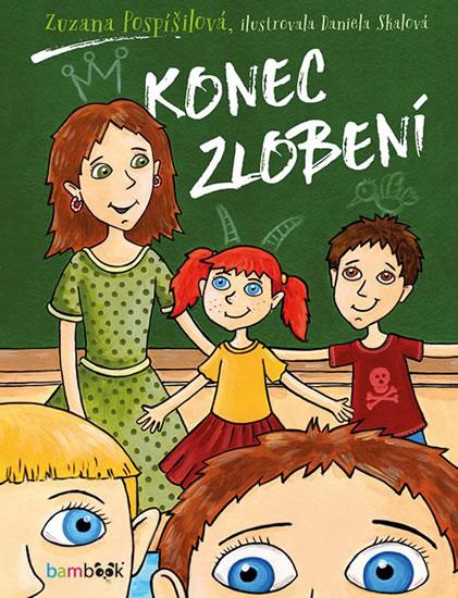 Kniha: Konec zlobení - Pospíšilová Zuzana