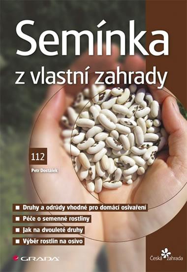 Kniha: Semínka z vlastní zahrady - Dostálek Petr