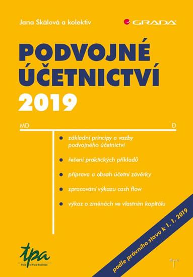 Kniha: Podvojné účetnictví 2019 - Skálová a kolektiv Jana