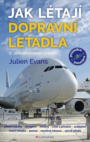 Kniha: Jak létají dopravní letadla - Evans Julien