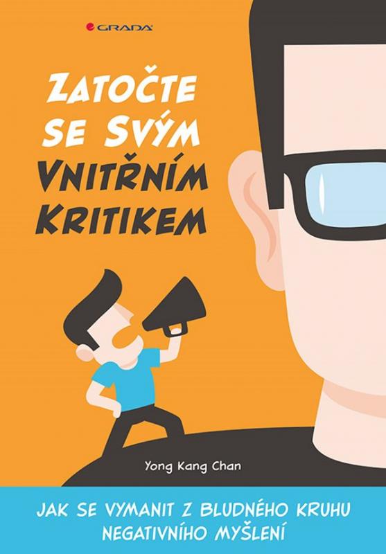 Kniha: Zatočte se svým vnitřním kritikem - Jak - Kang Yong Chan