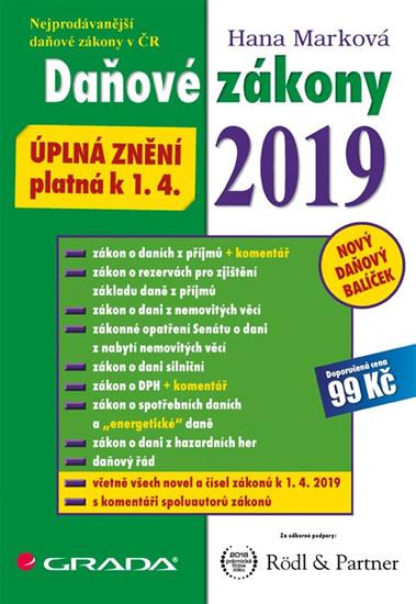 Kniha: Daňové zákony 2019 - Úplná znění k 1. 4. 2019 - Marková Hana