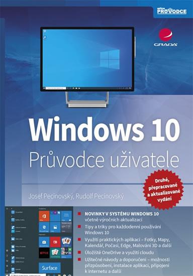 Kniha: Windows 10 - Průvodce uživatele - Pecinovský, Pecinovský Rudolf, Josef