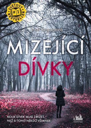 Kniha: Mizející dívky - Lisa Reganová