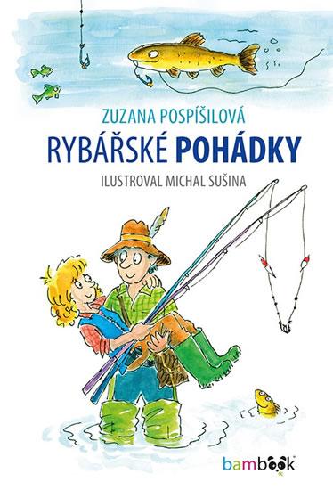 Kniha: Rybářské pohádky - Pospíšilová Zuzana