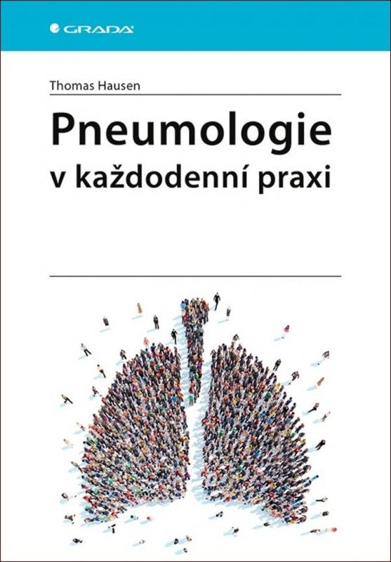 Kniha: Pneumologie v každodenní praxi - Hausen Thomas