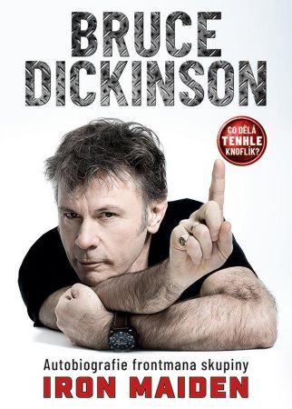 Kniha: Co dělá tenhle knoflík? - Autobiografie frontmana skupiny Iron Maiden - Dickinson Bruce