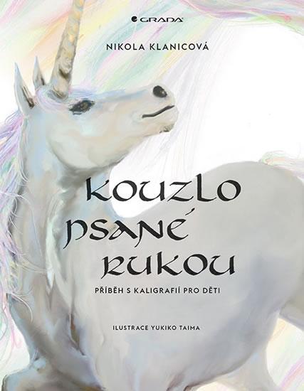 Kniha: Kouzlo psané rukou - Klanicová Nikola