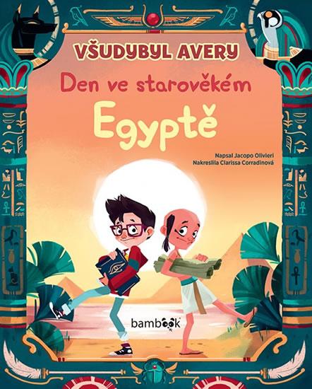 Kniha: Všudybyl Avery - Den ve starověkém Egypt - Olivieri Jacopo