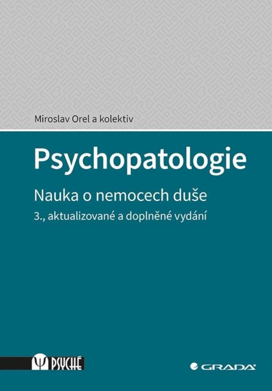 Kniha: Psychopatologie - Miroslav Orel