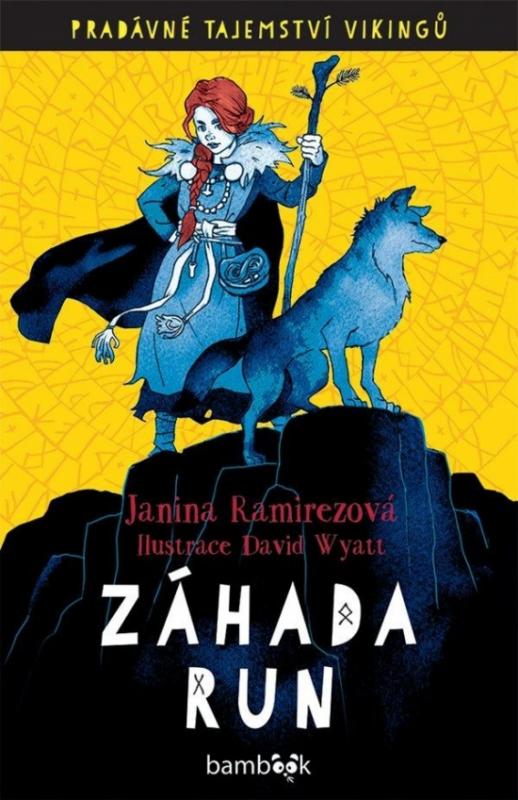 Kniha: Záhada run - Pradávné tajemství Vikingů - Ramirezová Janina