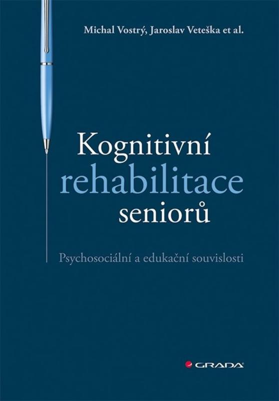 Kniha: Kognitivní rehabilitace seniorů - Jaroslav Veteška