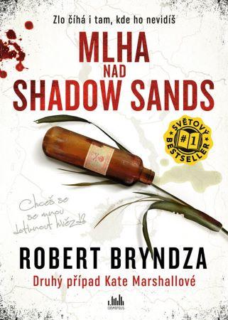 Kniha: Mlha nad Shadow Sands - Robert Bryndza