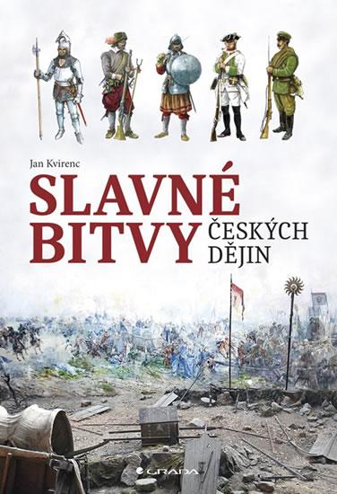 Kniha: Slavné bitvy českých dějin - Kvirenc Jan