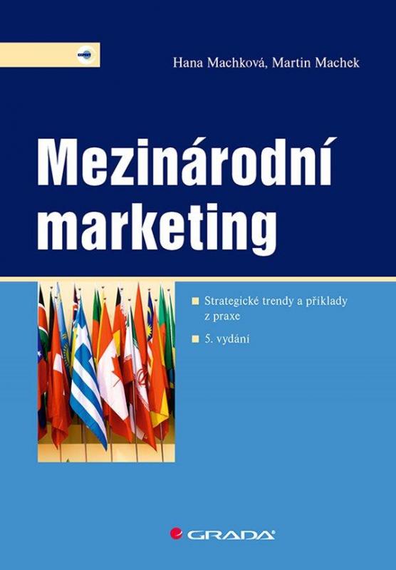 Kniha: Mezinárodní marketing - Machková a kolektiv Hana