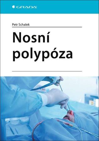 Kniha: Nosní polypóza - Petr Schalek