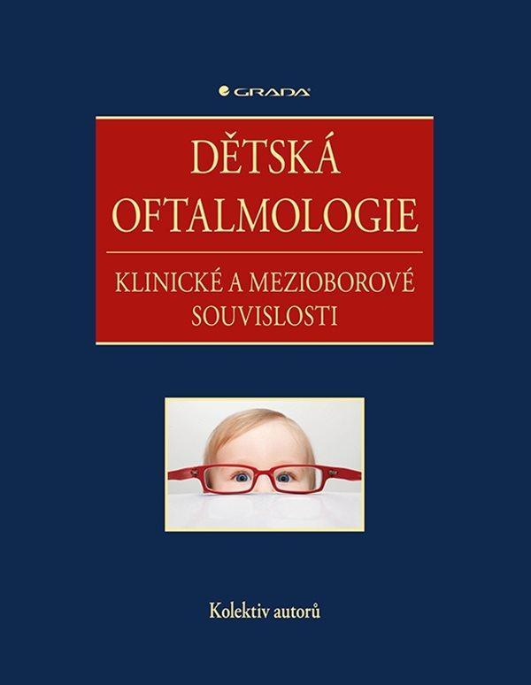 Kniha: Dětská oftalmologie - Klinické a mezioborové souvislostikolektív autorov