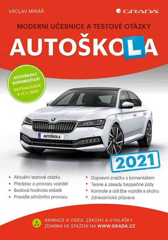 Kniha: Autoškola 2021 - Moderní učebnice a test - Minář Václav