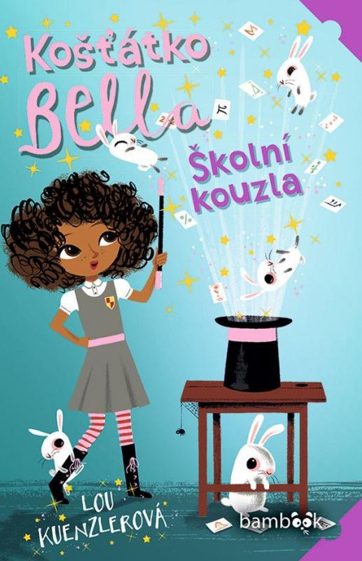 Kniha: Košťátko Bella - Školní kouzla - Kuenzler Lou