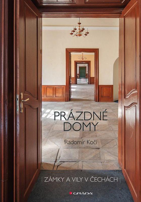 Kniha: Prázdné domy - zámky a vily Česká republ - Kočí Jaromír