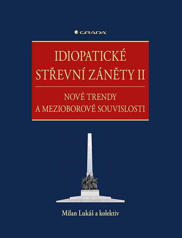 Kniha: Idiopatické střevní záněty II - Nové trendy a mezioborové souvislosti - Lukáš Milan