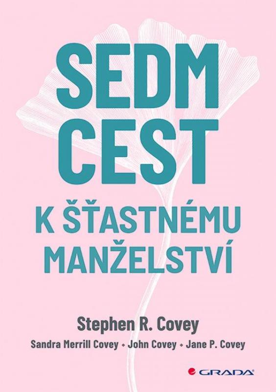 Kniha: Sedm cest k šťastnému manželství - R. Covey Stephen