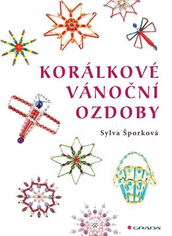 Kniha: Korálkové vánoční ozdoby - Šporková Sylva