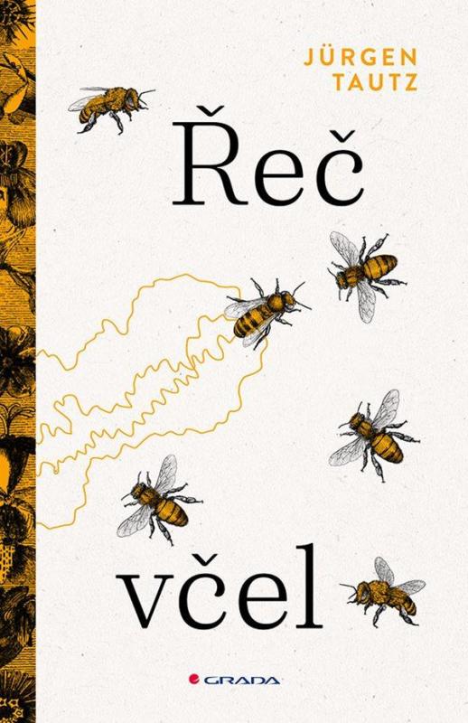 Kniha: Řeč včel - Tautz Jurgen