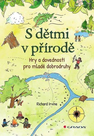 Kniha: S dětmi v přírodě - Richard Irvine