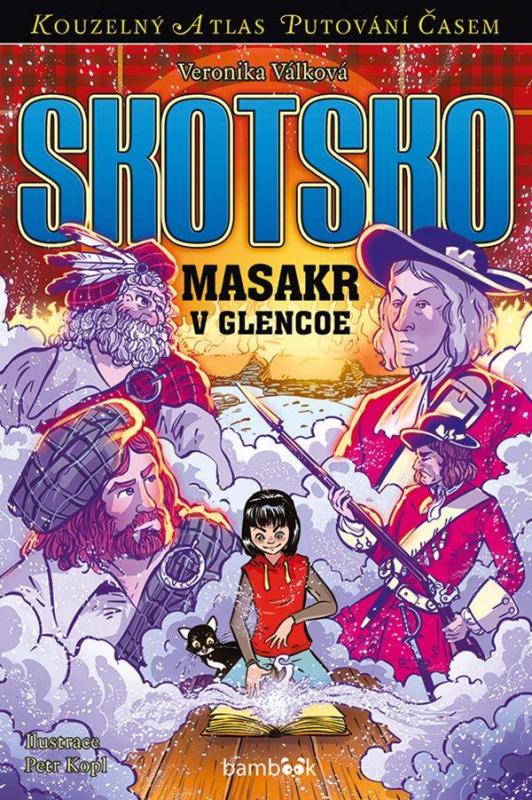 Kniha: Skotsko - Masakr v Glencoe - Válková Veronika