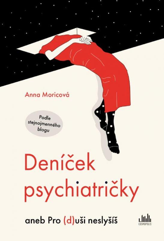 Kniha: Deníček psychiatričky aneb Pro (d)uši neslyšíš - Moricová Anna