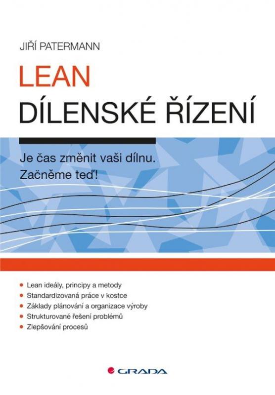 Kniha: Lean dílenské řízení - Je čas změnit vaší dílnu - Patermann Jiří