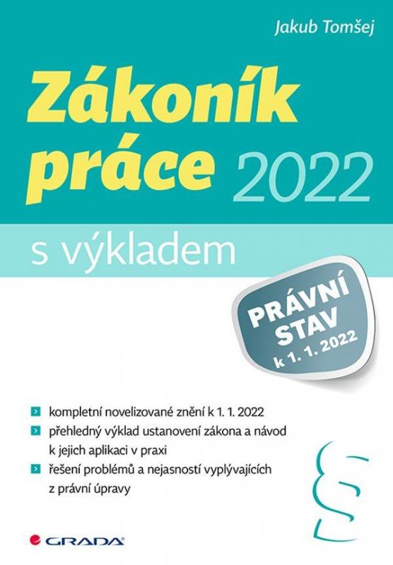 Kniha: Zákoník práce 2022 s výkladem - Tomšej Jakub