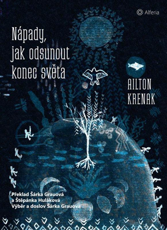 Kniha: Nápady, jak odsunout konec světa - Krenak Ailton